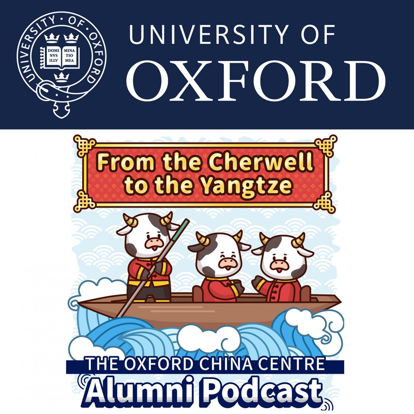 From the Cherwell to the Yangtze: The Oxford China Centre Alumni Podcast