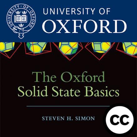 The Oxford Solid State Basics | University of Oxford Podcasts